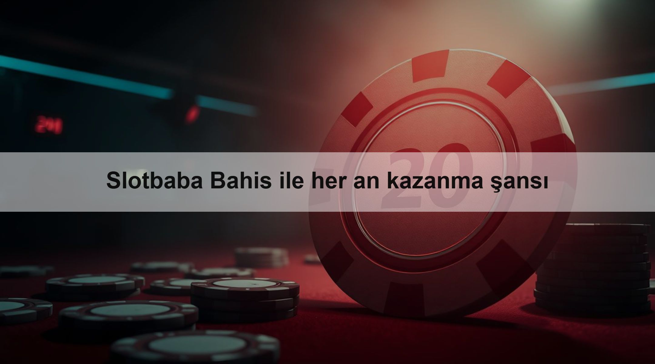 Slotbaba Bahis ile her an kazanma şansı