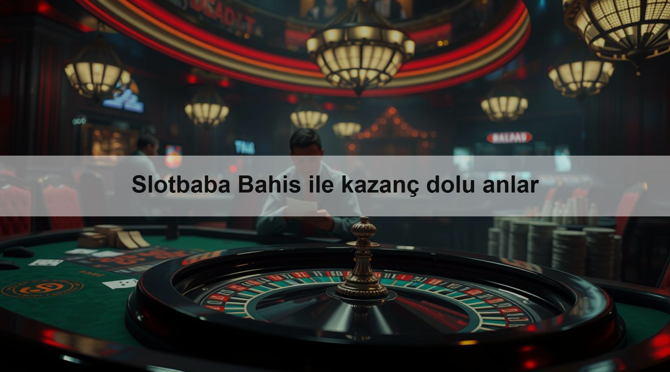 Slotbaba Bahis ile kazanç dolu anlar