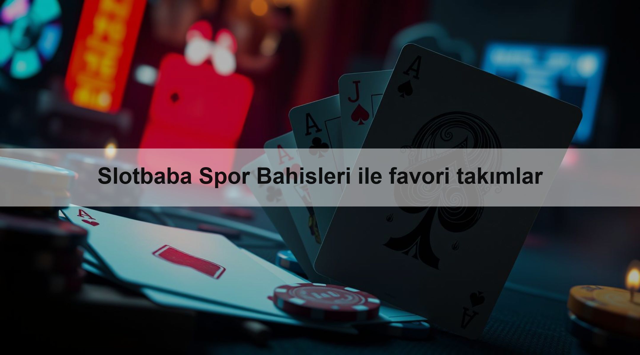 Slotbaba Spor Bahisleri ile favori takımlar